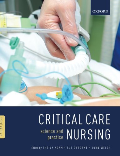 Critical Care Nursing: Science And Practice, 3Rd Ed.
