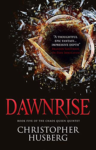 Chaos Queen - Dawnrise (Chaos Queen 5) (The Chaos Queen)