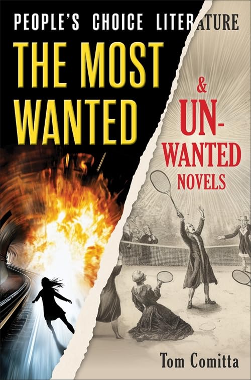 People's Choice Literature : The Most Wanted and Unwanted Novels