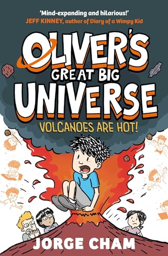 Oliver's Great Big Universe: Volcanoes are Hot! : A Times Children's Book of the Week : 2