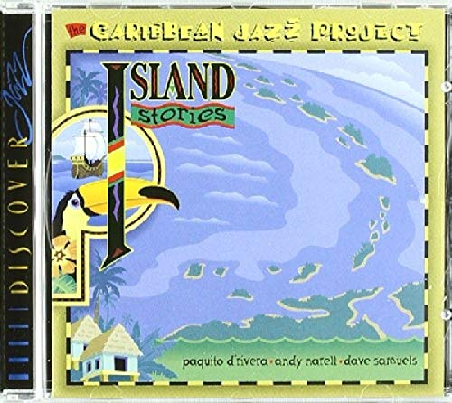 CD cover for “Caribbean Jazz Project: Island Stories” with tropical imagery.