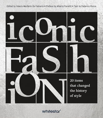 Iconic Fashion : 20 items that changed the history of style