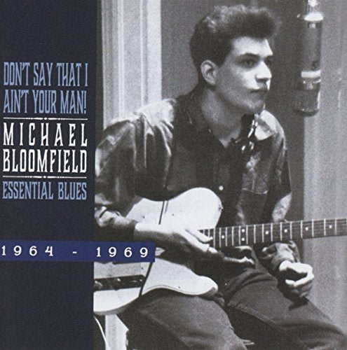 Black and white album cover of Michael Bloomfield playing an electric guitar.