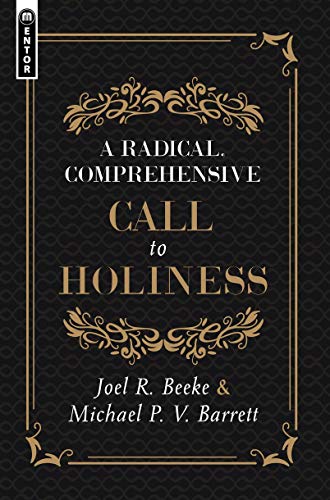 A Radical, Comprehensive Call to Holiness,