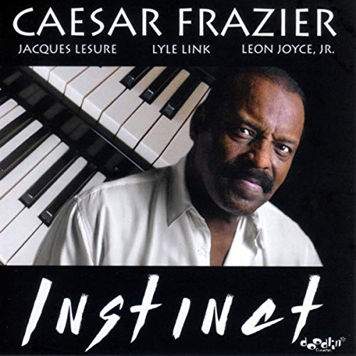 CD cover featuring Caesar Frazier, a pianist, with the title "Instinct".