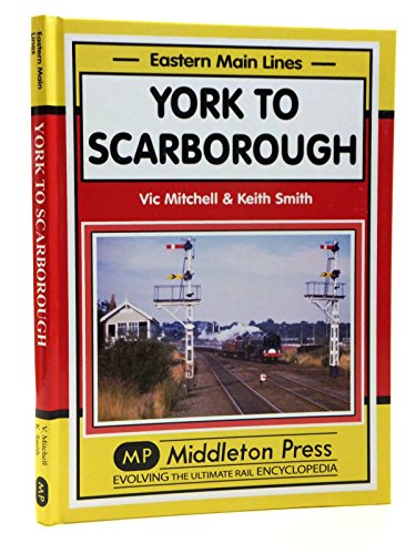 York to Scarborough : Featuring All Change at York