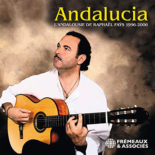 CD cover featuring a portrait of guitarist Raphaël Fays with the title "Andalucia".