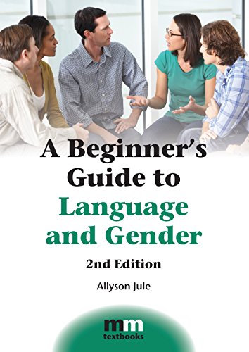 A Beginner's Guide to Language and Gender (MM Textbooks)