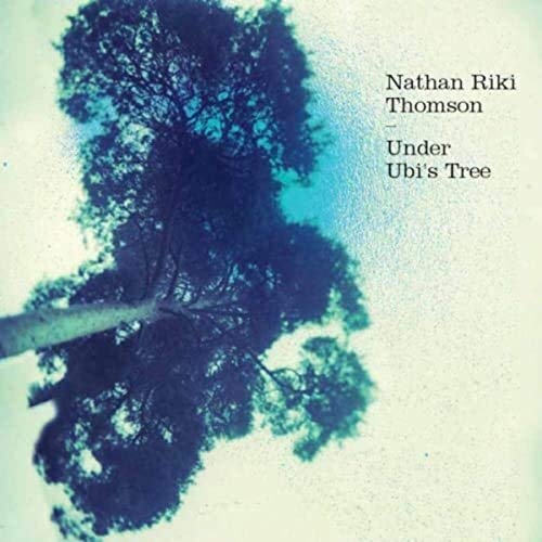 CD cover for Nathan Riki Thomson’s “Under Ubi’s Tree” with tree silhouette.