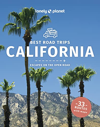 Lonely Planet Best Road Trips California (Travel Guide)
