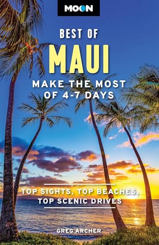 Moon Best of Maui (First Edition) : Make the Most of 4-7 Days