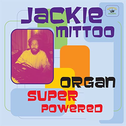 CD cover featuring Jackie Mittoo playing an organ against a colorful graphic background.