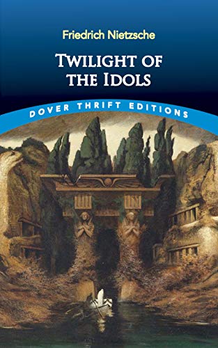 Twilight of the Idols (Dover Thrift Editions)