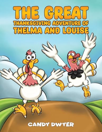 The Great Thanksgiving Adventure of Thelma and Louise