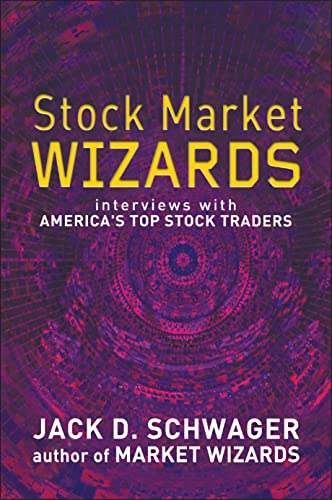 Stock Market Wizards: Interviews with Americas Top Stock Traders