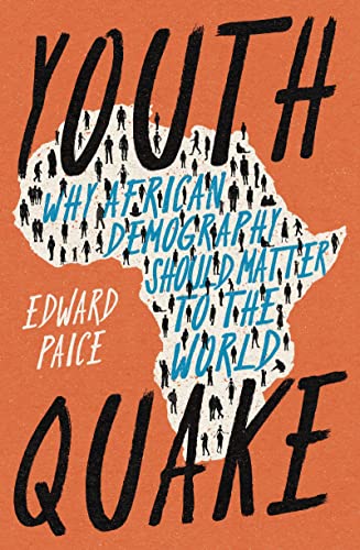 Youthquake: Why African Demography Should Matter to the World