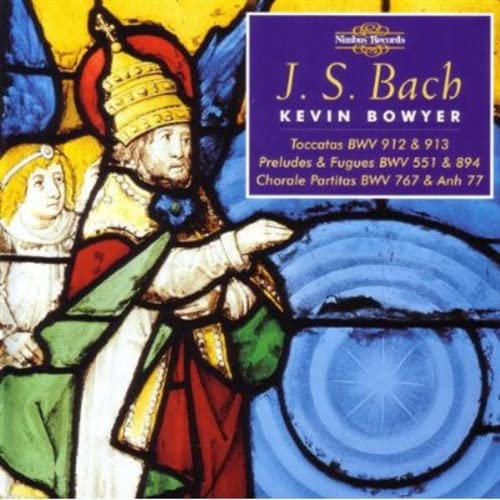 CD cover featuring stained glass and text: J.S. Bach, Kevin Bowyer.