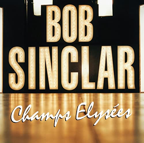 Bob Sinclar “Champs Elysees” vinyl record cover with illuminated lettering.