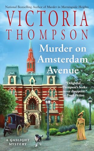 Murder On Amsterdam Avenue: A Gaslight Mystery
