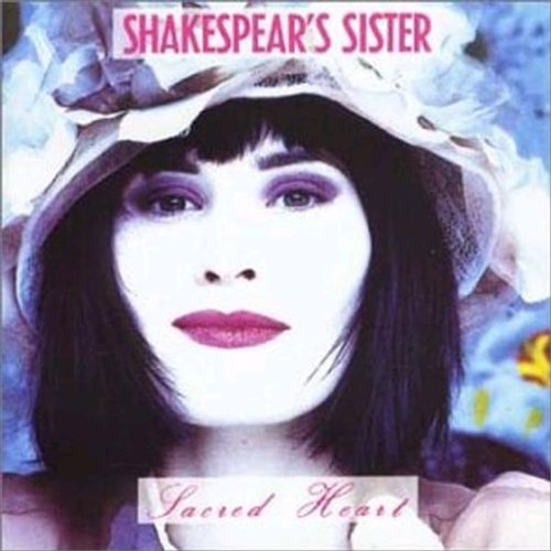 CD cover for Shakespears Sister’s “Sacred Heart” featuring a woman in a hat.