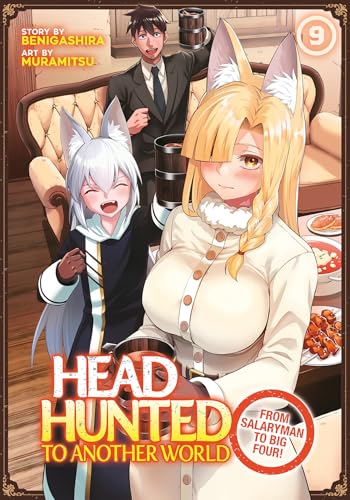 Headhunted to Another World: From Salaryman to Big Four! Vol. 9 : 9