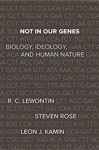 Book cover: "Not In Our Genes: Biology" by Rose, Lewontin, and Kamin.