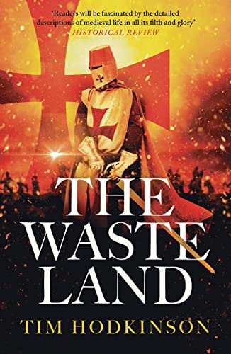 The Waste Land (Knight Templar Richard Savage): Volume 2