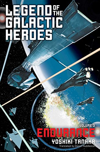 Legend of the Galactic Heroes, Vol. 3: Endurance: Volume 3