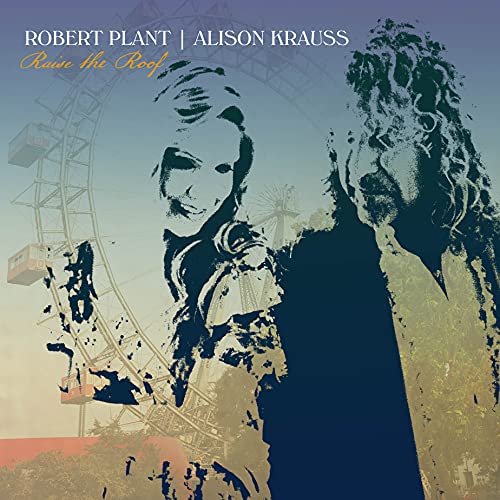 Album cover for Robert Plant and Alison Krauss’ “Raise the Roof” featuring portraits.