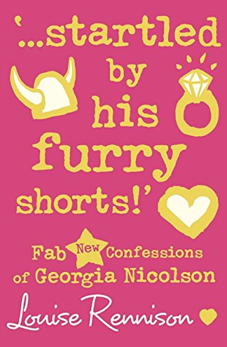 '...startled by his furry shorts!': Fab New Confessions of Georgia Nicolson (Confessions of Georgia Nicolson (7))
