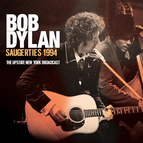 Bob Dylan playing acoustic guitar, album cover for Saugerties 1994.