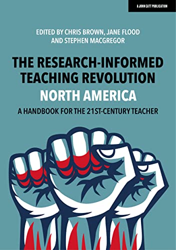 The Research-Informed Teaching Revolution - North America: A Handbook for the 21