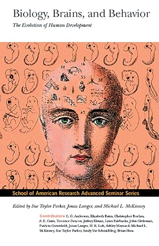 Biology, Brains, & Behavior : The Evolution of Human Development