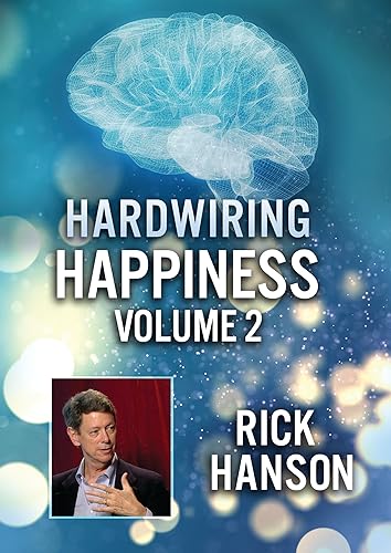 DVD cover with brain image, title “Hardwiring Happiness Volume 2”, and Rick Hanson’s portrait.