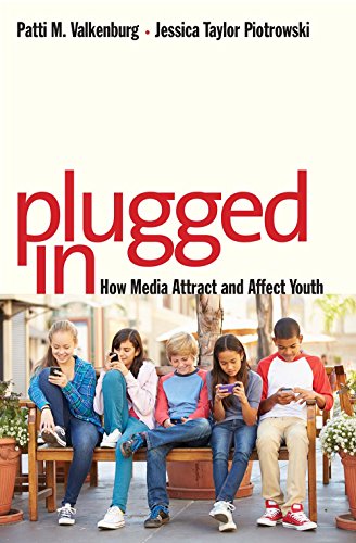Plugged In : How Media Attract and Affect Youth