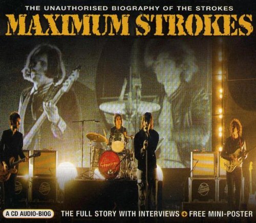 CD cover for “Maximum Strokes” featuring The Strokes performing onstage.