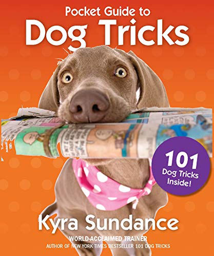 The Pocket Guide to Dog Tricks: 101 Activities to Engage, Challenge, and Bond with Your Dog: 7 (Dog Tricks and Training)