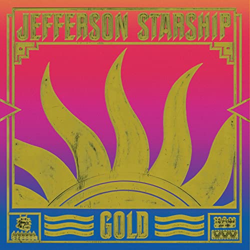 Jefferson Starship album cover, “Gold”, with a yellow sunburst design.