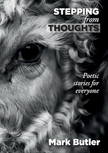 Stepping from Thoughts : Poetic stories for everyone