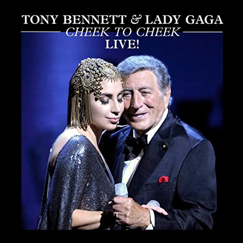 Tony Bennett and Lady Gaga on stage, album cover for "Cheek To Cheek Live!".