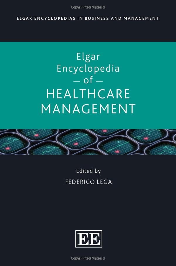 Elgar Encyclopedia of Healthcare Management