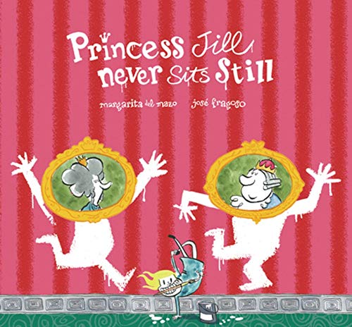 Princess Jill Never Sits Still (Somos8)