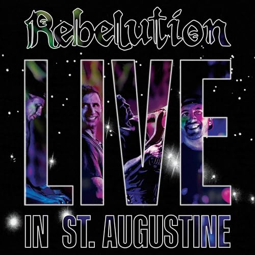 Rebelution album cover, “Live in St. Augustine,” featuring band members performing.