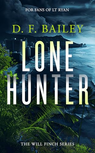 Lone Hunter : A Will Finch Mystery Thriller