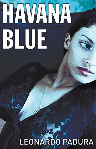 Havana Blue (Mario Conde Mystery 3) (Mario Conde Investigates)