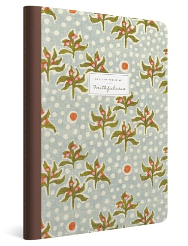 ESV Devotional Journal, Fruit of the Spirit : Faithfulness (Paperback)