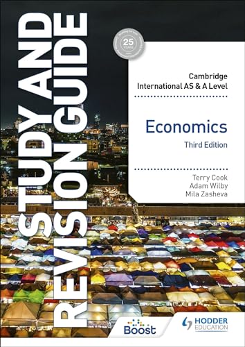 Cambridge International AS/A Level Economics Study and Revision Guide Third Edit