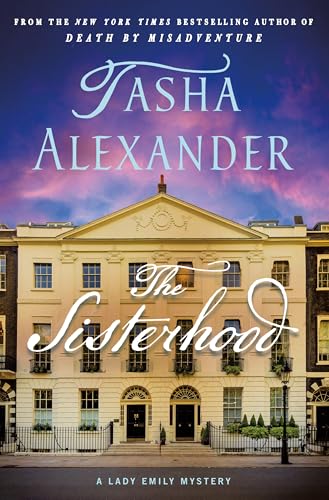 The Sisterhood : A Lady Emily Mystery