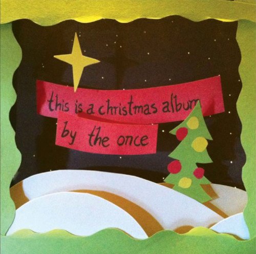 CD cover for "This Is A Christmas Album" by The Once, with papercraft art.
