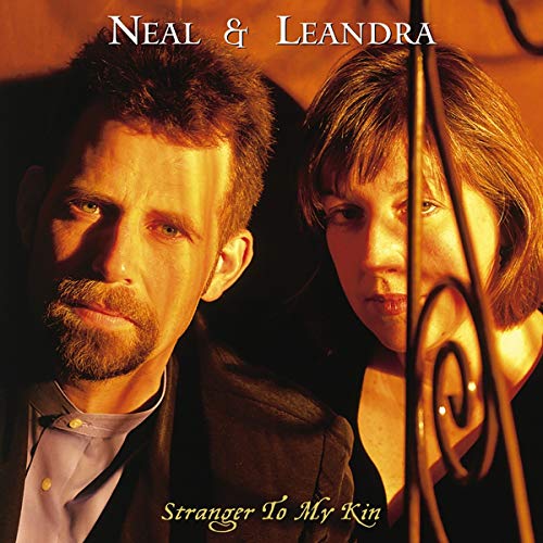 CD cover featuring portraits of Neal and Leandra, titled "Stranger To My Kin".